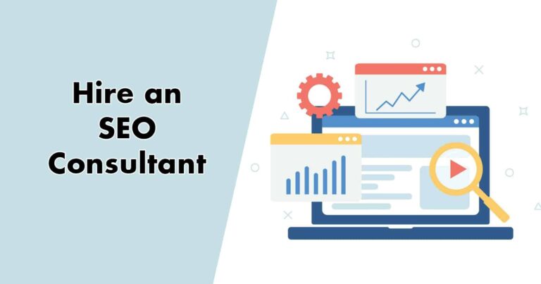 How to Find Select and Hire the Right SEO Consultant?