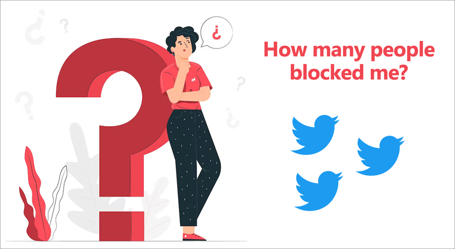 How Many Twitter Users Have Blocked Me?