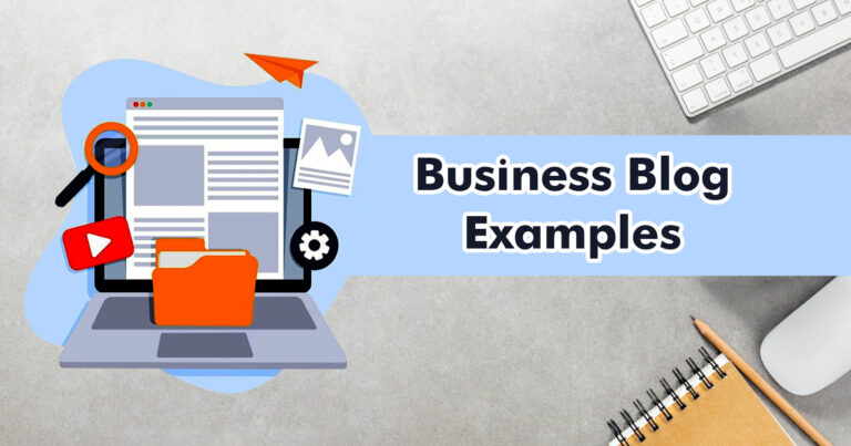 Top 13 Business Blog Examples to Inspire You