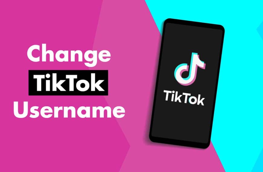 How to Easily Change TikTok Username in a Few Steps