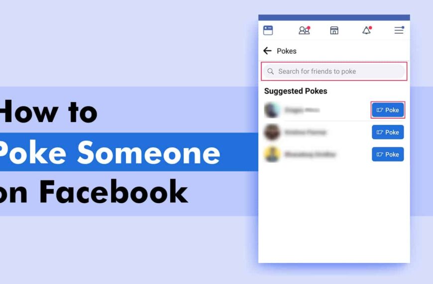 How to Poke Someone on Facebook in 2024 – Explained